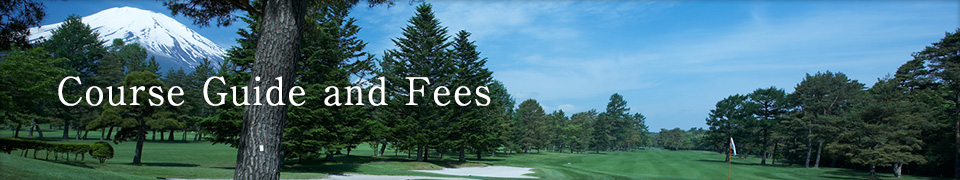 Course Guide and Fees | Fuji Golf Course